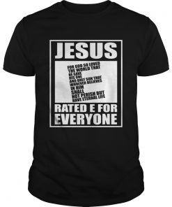 Jesus rated E for everyone  Unisex
