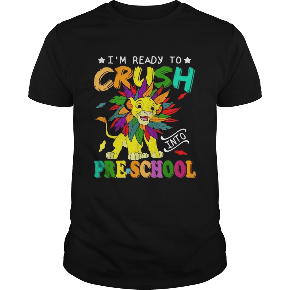 Lion Im ready to crush preschool shirt