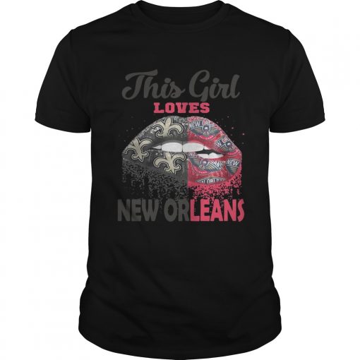 Lip this girl loves New Orleans  Unisex