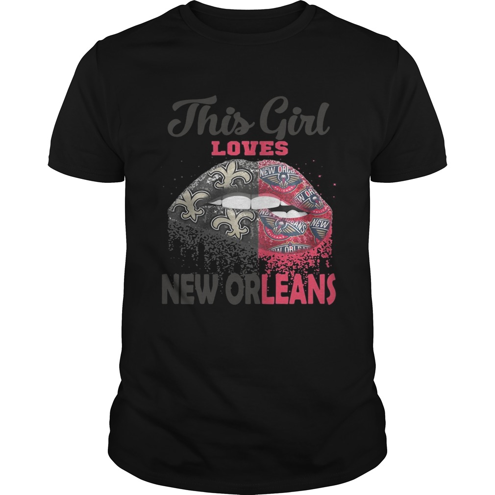 Lip This Girl Loves New Orleans Shirt