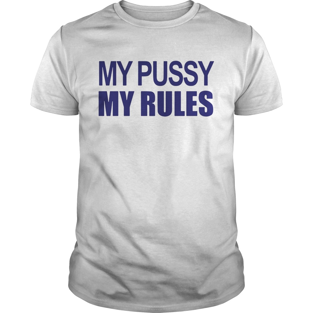 My pussy my rules Icarly Sam the hunt shirt