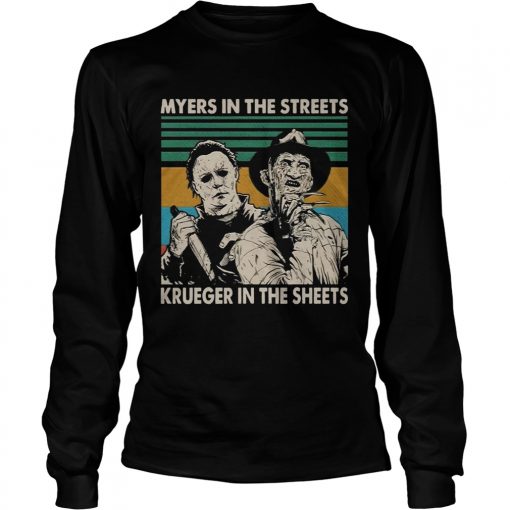 Myers in the streets Krueger in the sheets vintage t  LongSleeve