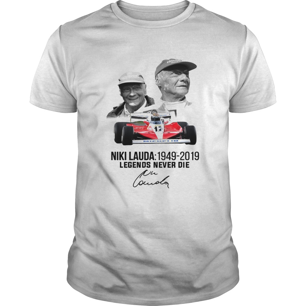 Niki Lauda 1949 2019 Legends never die Unisex