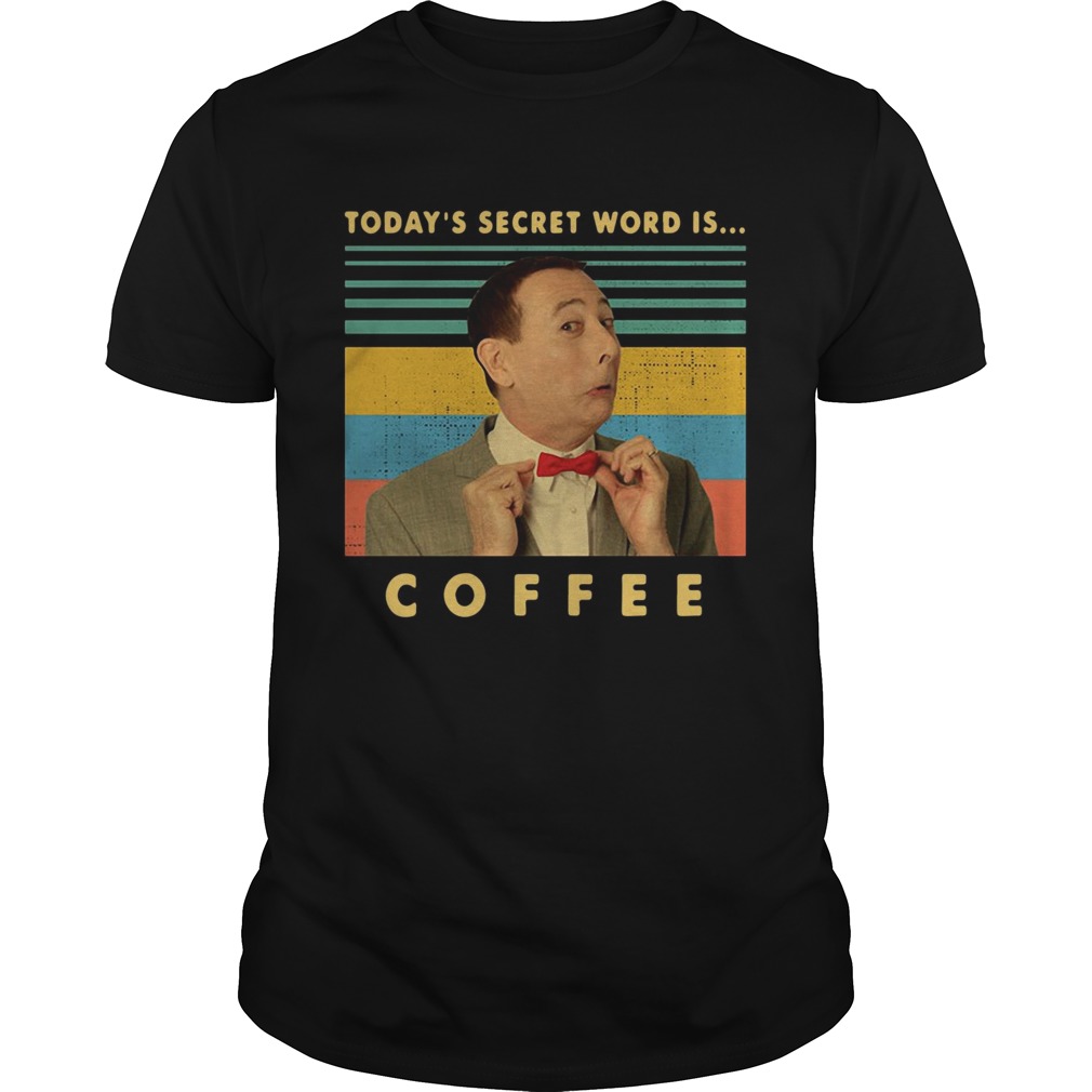 PeeWee Herman Todays secret word is coffee vintage shirt