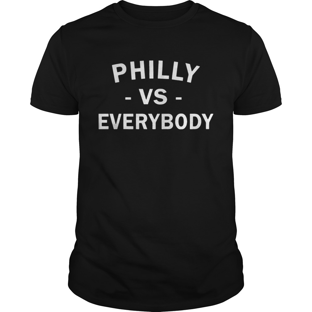 Philly vs Everybody T Shirt