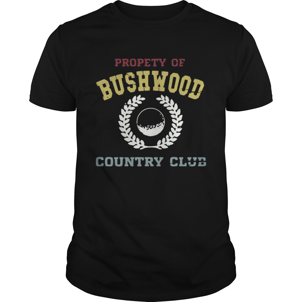 Propety of Bushwood country club shirt