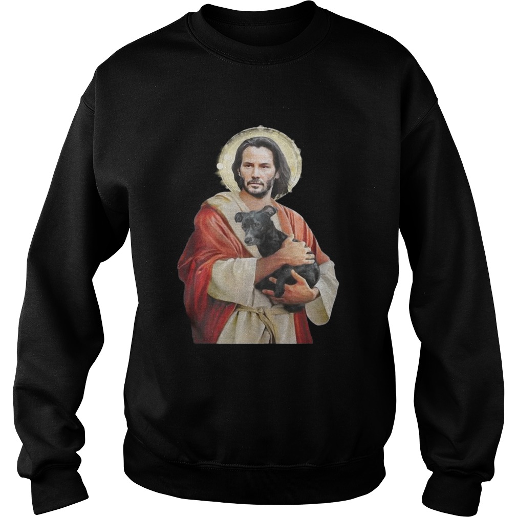 Saint Keanu Reeves Jesus hug a dog Sweatshirt