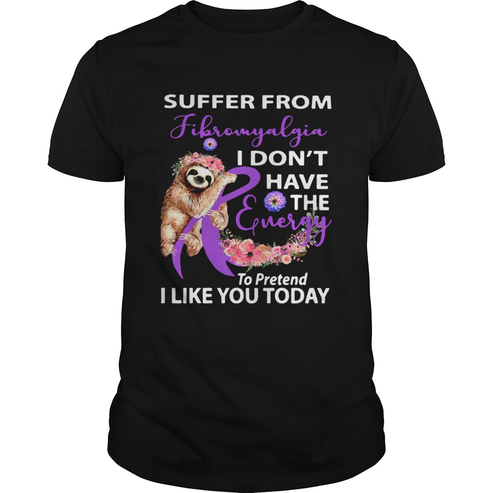 Sloth Suffer from Fibromyalgia I dont have the energy to pretend Breast cancer awareness shirt