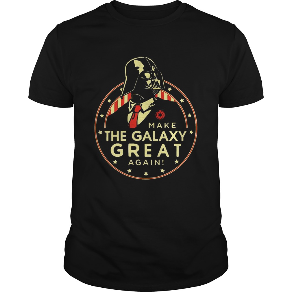 Star Wars make the Galaxy great again shirt