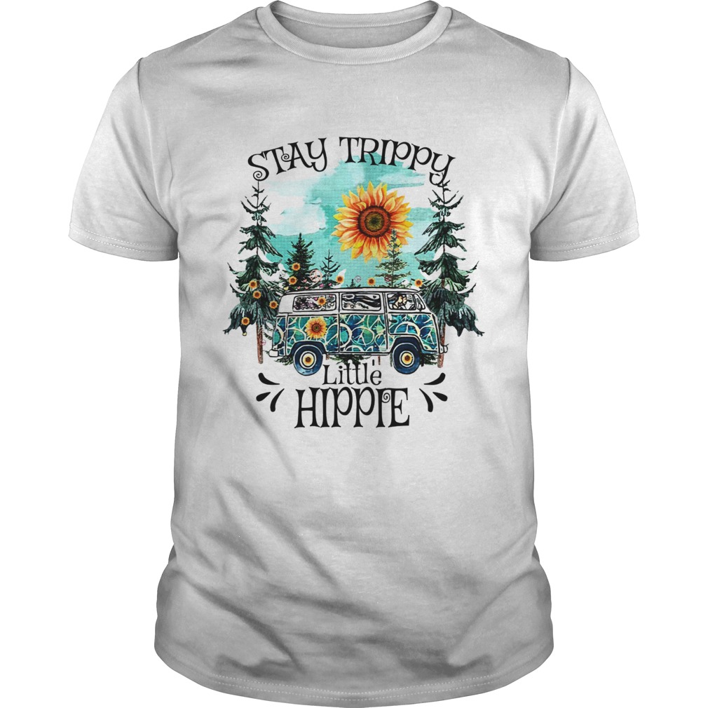 Stay trippy little hippie forest shirt