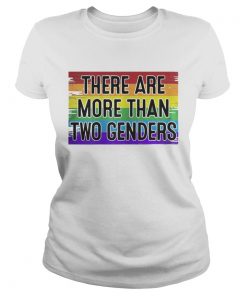 There Are More Than Two Genders Shirt Classic Ladies