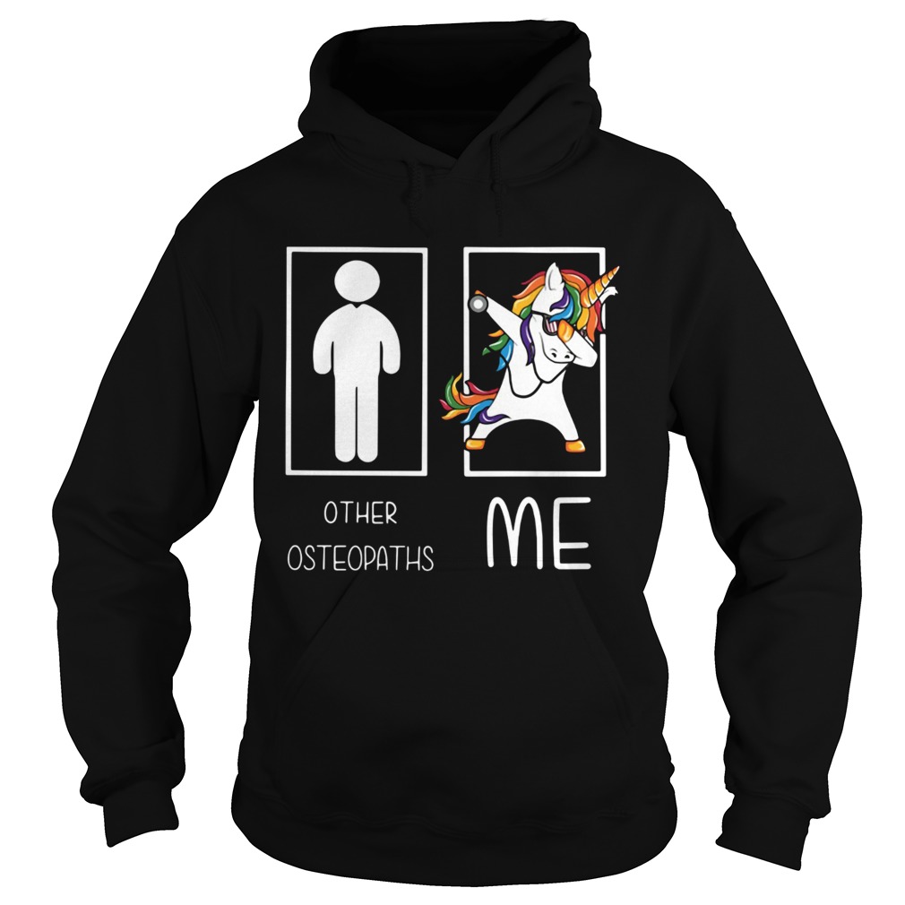 Unicorn dabbing Other Osteopaths me Hoodie