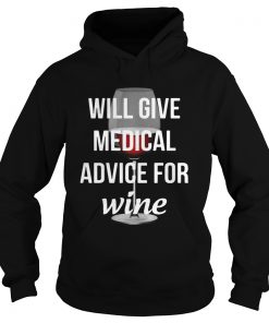 Will give medical advice for wine  Hoodie