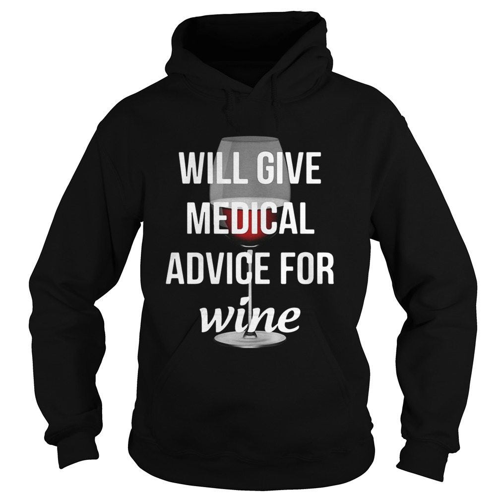 Will give medical advice for wine Hoodie
