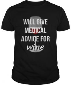 Will give medical advice for wine  Unisex
