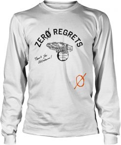 Zero Zer Regrets Honoring Oklahoma Tee Shirt LongSleeve