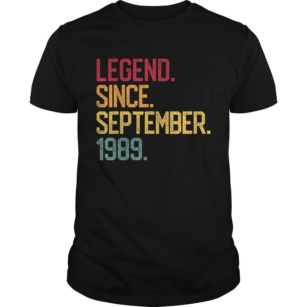 Legend Born September 1989 30 Years Old 30th Birthday Gifts T-Shirt