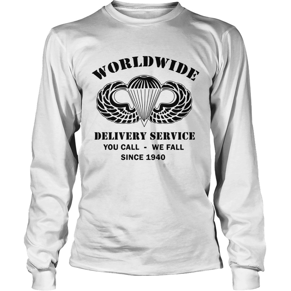 AirBorne Wings Logo Worldwide delivery service you call we call since 1940 LongSleeve