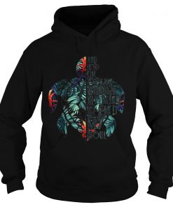 And Into The Ocean I Go To Lose My Mind Find My Soul Turtle Floral  Hoodie