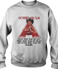 Anika Watley October Deltas knows more than she says thinks she speaks  Sweatshirt
