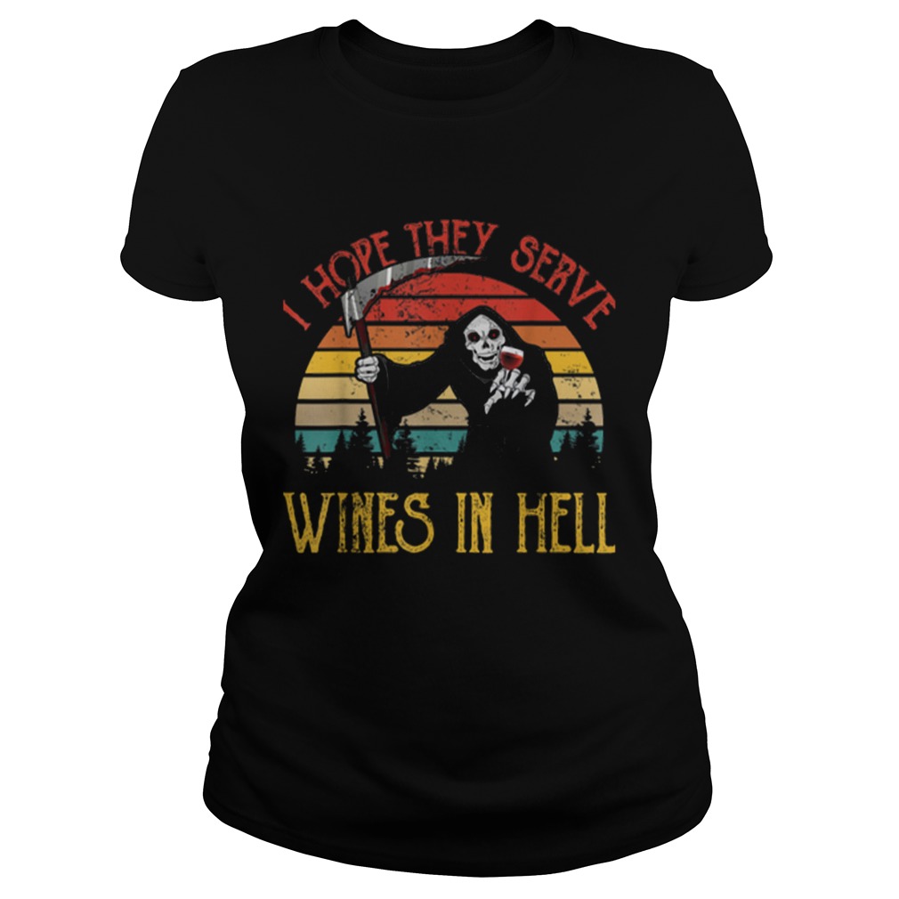 Awesome Vintage I Hope They Serve Wines In Hell Halloween Costume Classic Ladies
