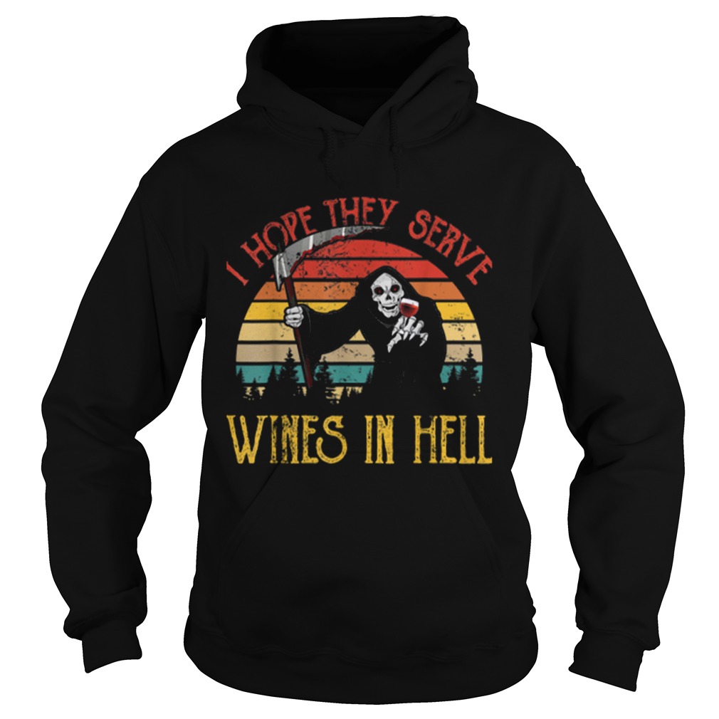 Awesome Vintage I Hope They Serve Wines In Hell Halloween Costume Hoodie