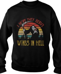 Awesome Vintage I Hope They Serve Wines In Hell Halloween Costume  Sweatshirt