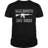 Ban Idiots not guns  Unisex