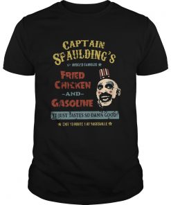 Captain Spauldings world famous fried chicken and gasoline  Unisex