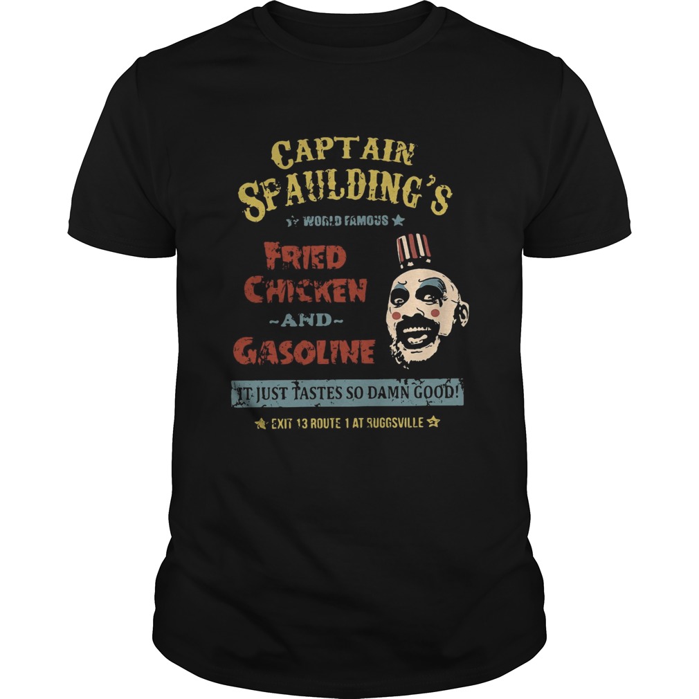 Captain Spauldings world famous fried chicken and gasoline Unisex