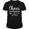 Chaos Coordinator Paraprofessional Funny Women Shirt Unisex