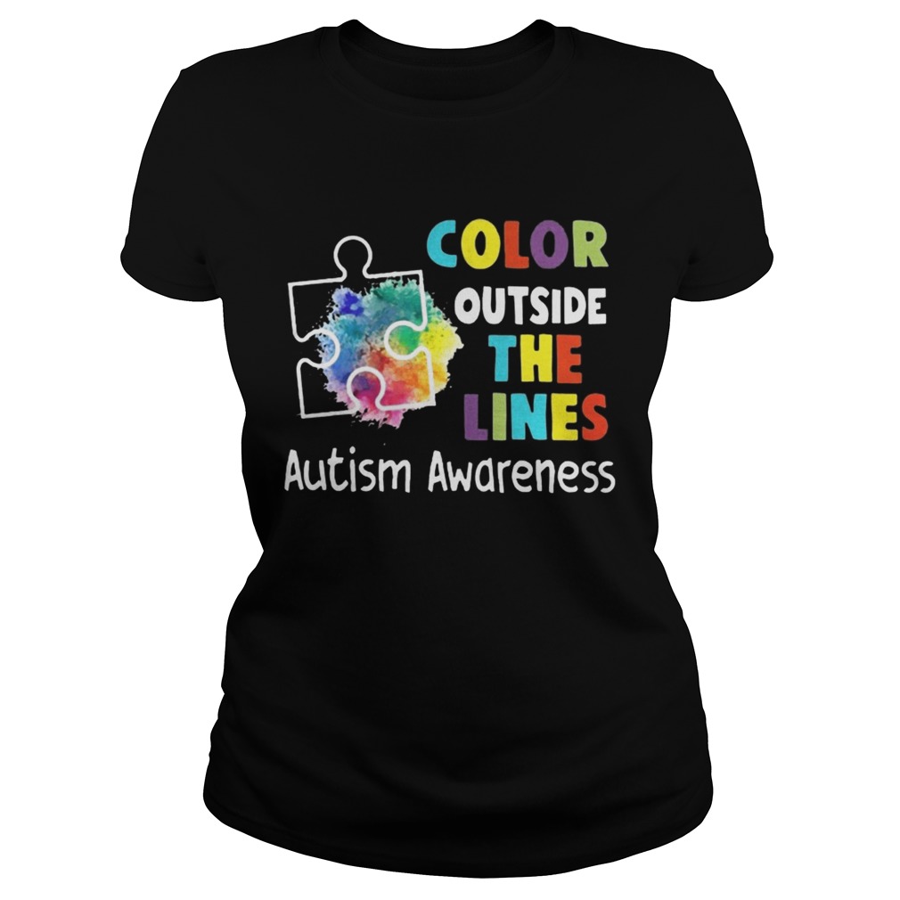 Color Outside The Lines Autism Awareness T Classic Ladies