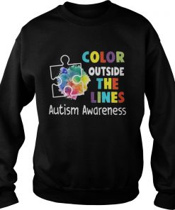 Color Outside The Lines Autism Awareness T Sweatshirt