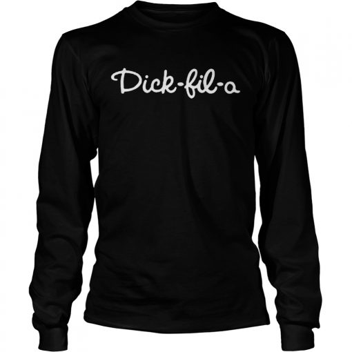 Dick Fil A Shirt LongSleeve
