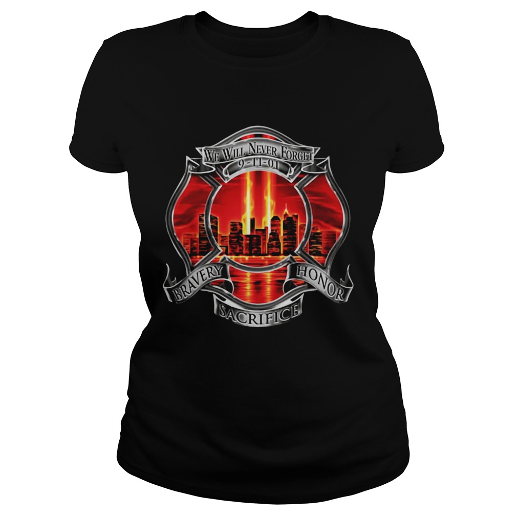 Firefighter We Will Never Forget 91101 Bravery Honor Sacrifice Classic Ladies