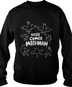 Fresno Nightcrawler Here Comes Mothman Shirt Sweatshirt
