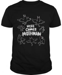 Fresno Nightcrawler Here Comes Mothman Shirt Unisex