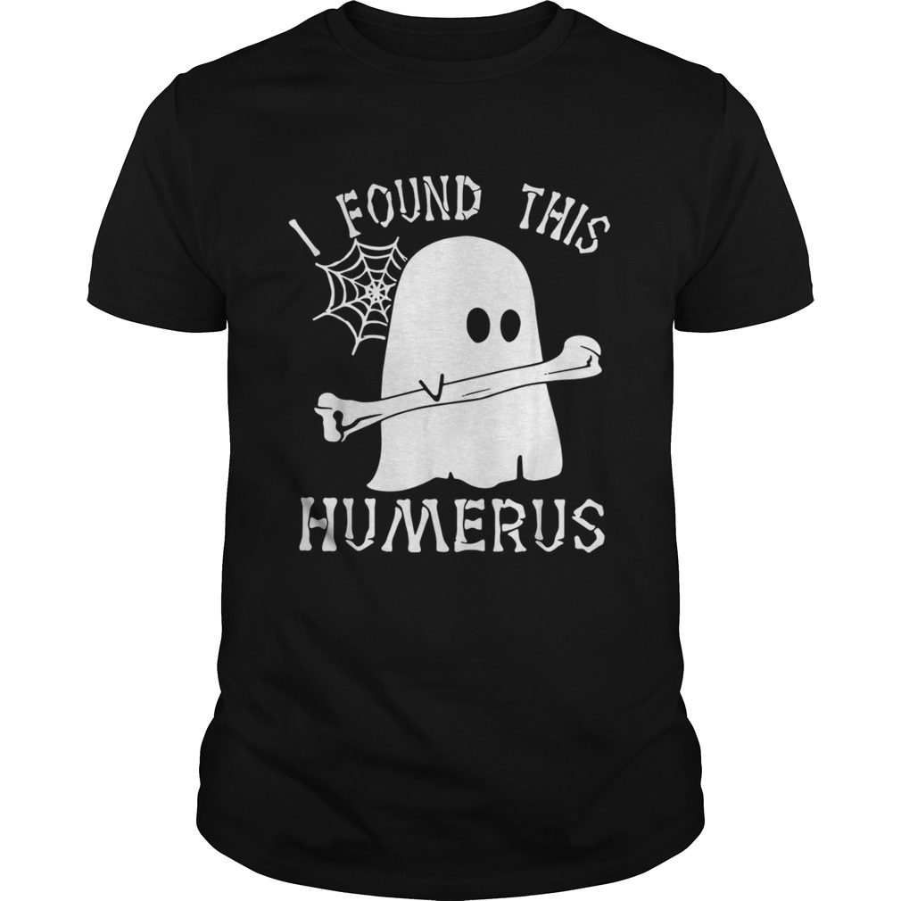 Ghost boo I found this humerus Halloween shirt