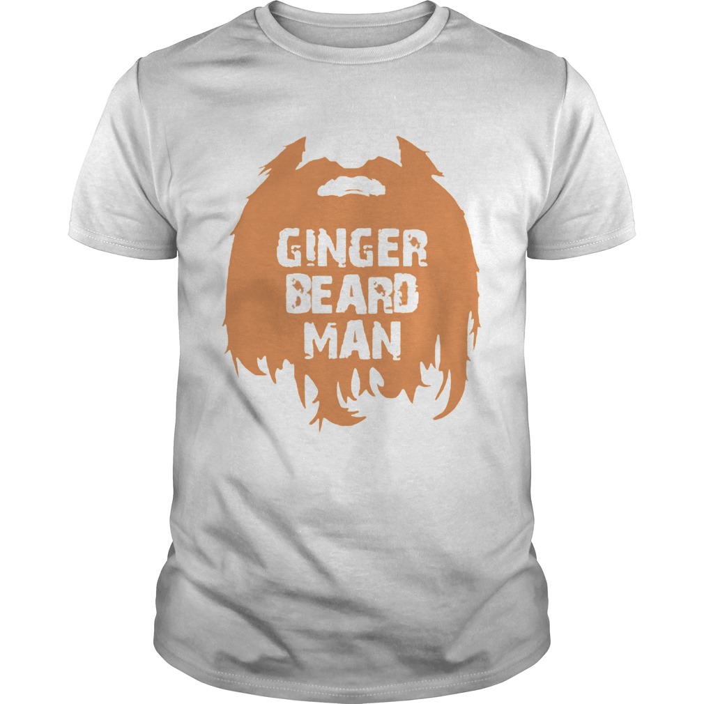 Ginger Beard Man Ts Unisex