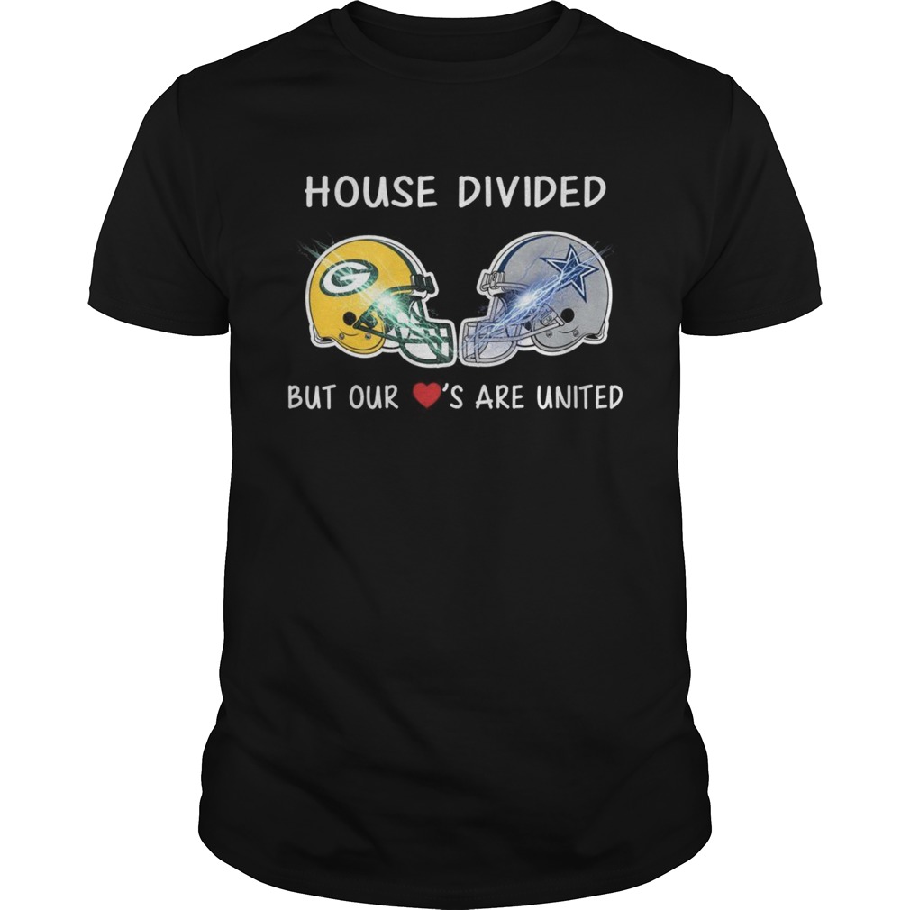 Green Bay Packers and Dallas Cowboy house divided but our loves are united shirt