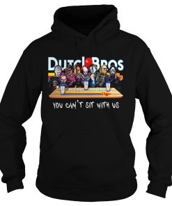 Horror Character Dutch Bros coffee you cant sit with us  Hoodie