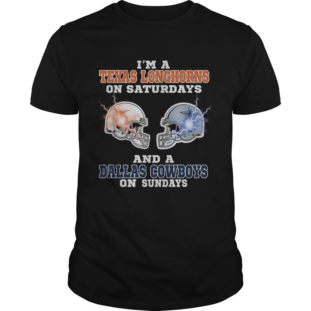 Im Texas Longhorns on saturdays and a Dallas Cowboys on sundays shirt