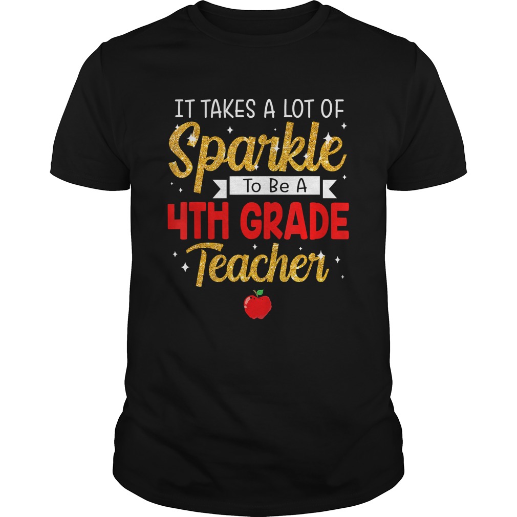 It Takes A Lot Of Sparkle To Be A 4th Grade Teachers TShirt