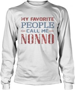 My Favorite People Call Me Nonno Ts LongSleeve