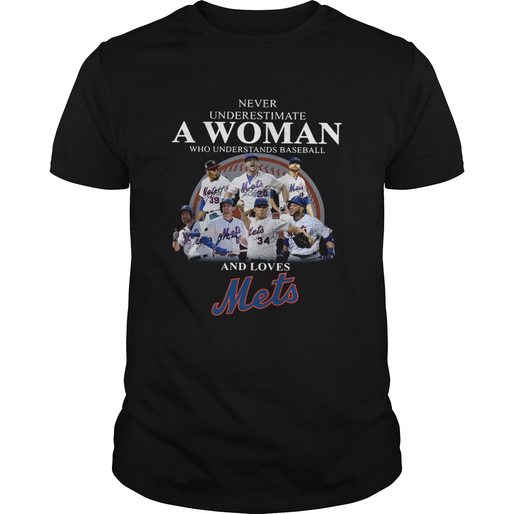 Never underestimate a woman who understands baseball and loves Mets Shirt
