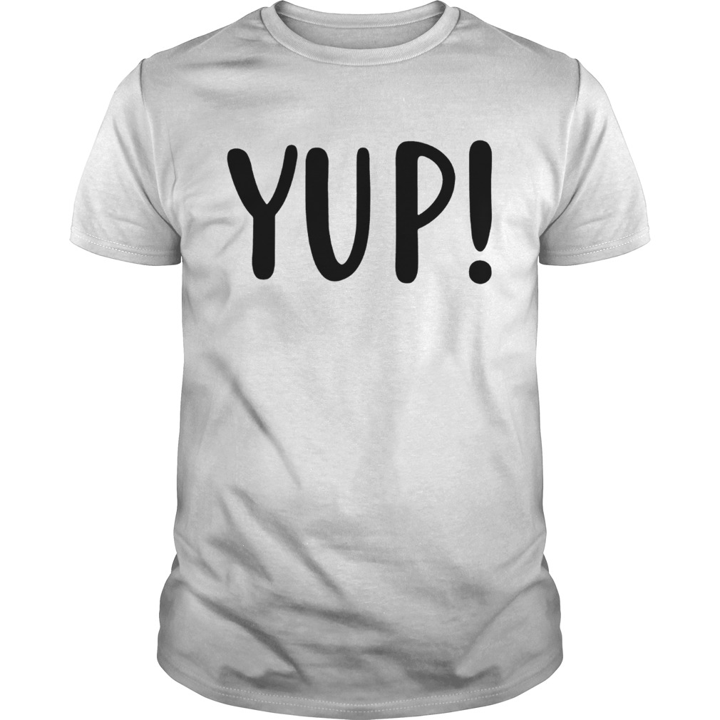 Official Yup Shirt