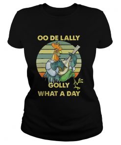 Oo de lally Golly What A Day Chicken Vintage  Classic Ladies