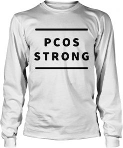 Pcos strong  LongSleeve