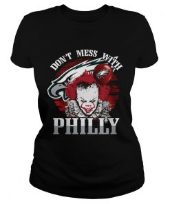 Philadelphia Eagles Pennywise Dont Mess With Philly Shirt Classic Ladies