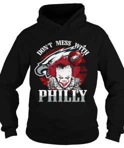 Philadelphia Eagles Pennywise Dont Mess With Philly Shirt Hoodie